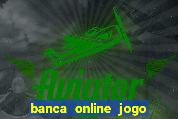 banca online jogo do bicho